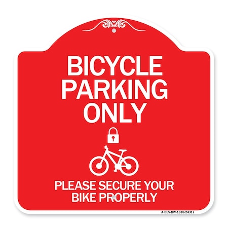 Signmission Bicycle Parking Please Secure Your Bike Properly W/ Cycle & Lock Alum Sign, 18" x 18", RW-1818-24317 A-DES-RW-1818-24317